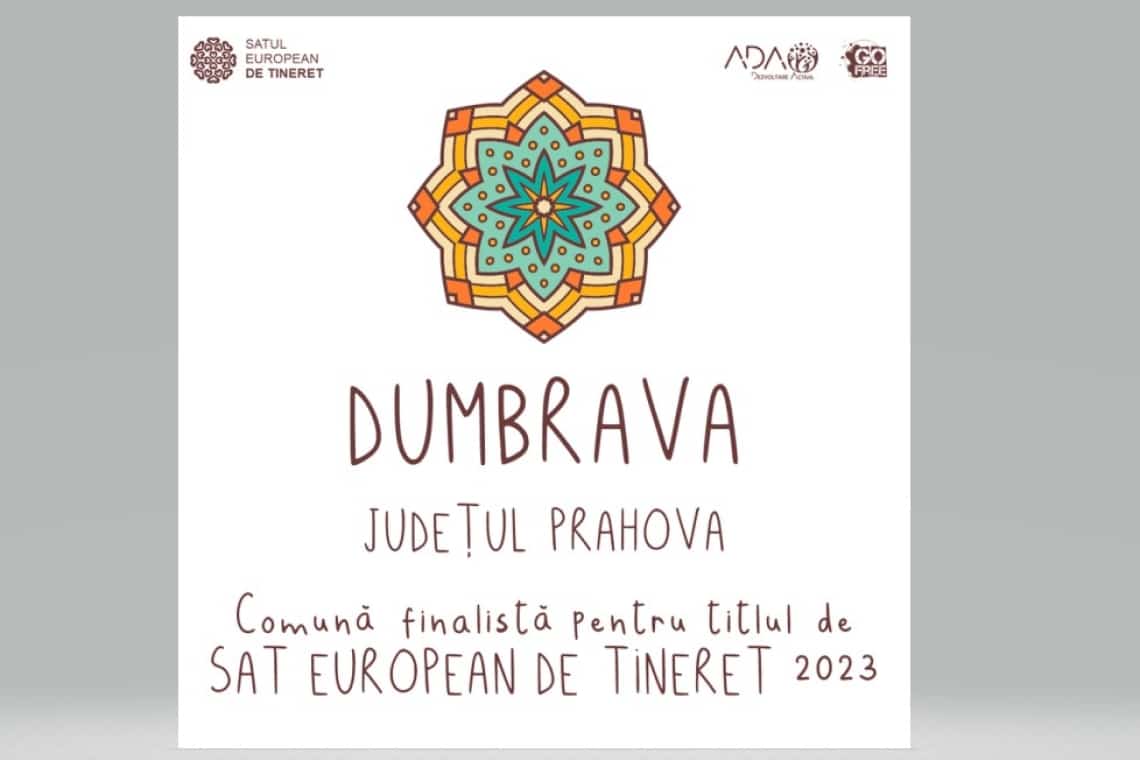 Comuna Dumbrava, printre cele 10 finaliste în competiția pentru titlul de Sat European de Tineret 2023