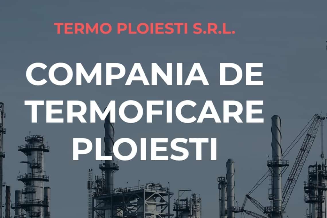 Vești bune pentru termoficarea Ploieștiului: Termo Ploiești a obținut licența pentru cogenerare