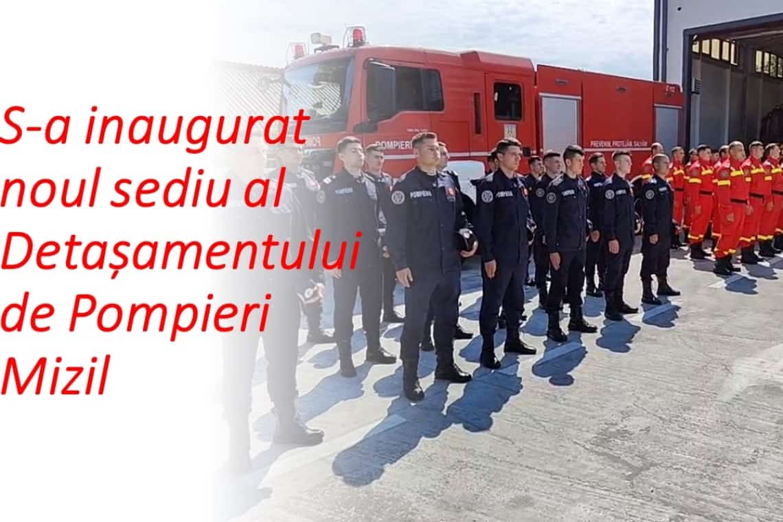 Pompierii din Mizil s-au mutat în sediul nou, construit cu fonduri de la Banca Mondială. Fostul sediu era pe lista neagră în caz de cutremur!