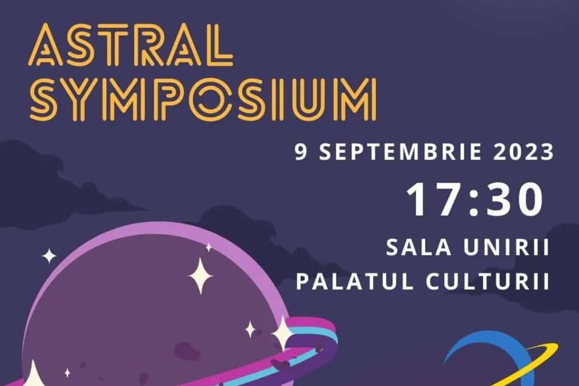 Interesat de astronomie și astrofizică? Mergi sâmbătă la Palatul Culturii din Ploiești!