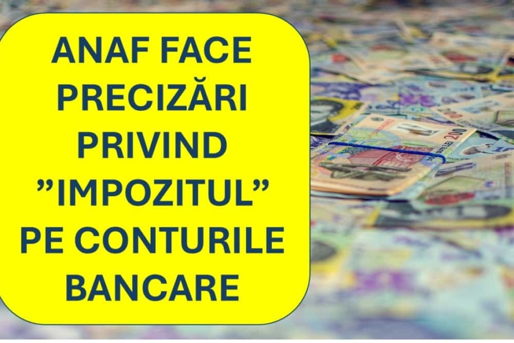 Ce spune ANAF despre ”impozitul” de 10% la sumele deținute de români în conturi bancare