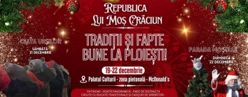 Programul evenimentelor organizate în Târgul de Crăciun din centrul Ploieștiului, în perioada 19 – 22 decembrie