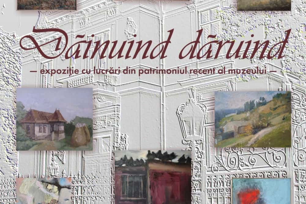 Expoziția ”Dăinuind dăruind”, cu lucrări donate de artiști contemporani, la Muzeul Județean de Artă Prahova