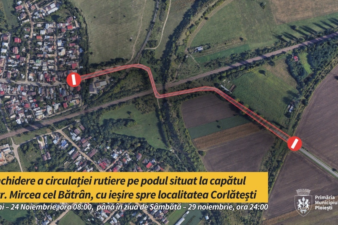 Podul de la capătul străzii Mircea cel Bătrân din Ploiești se închide săptămâna viitoare