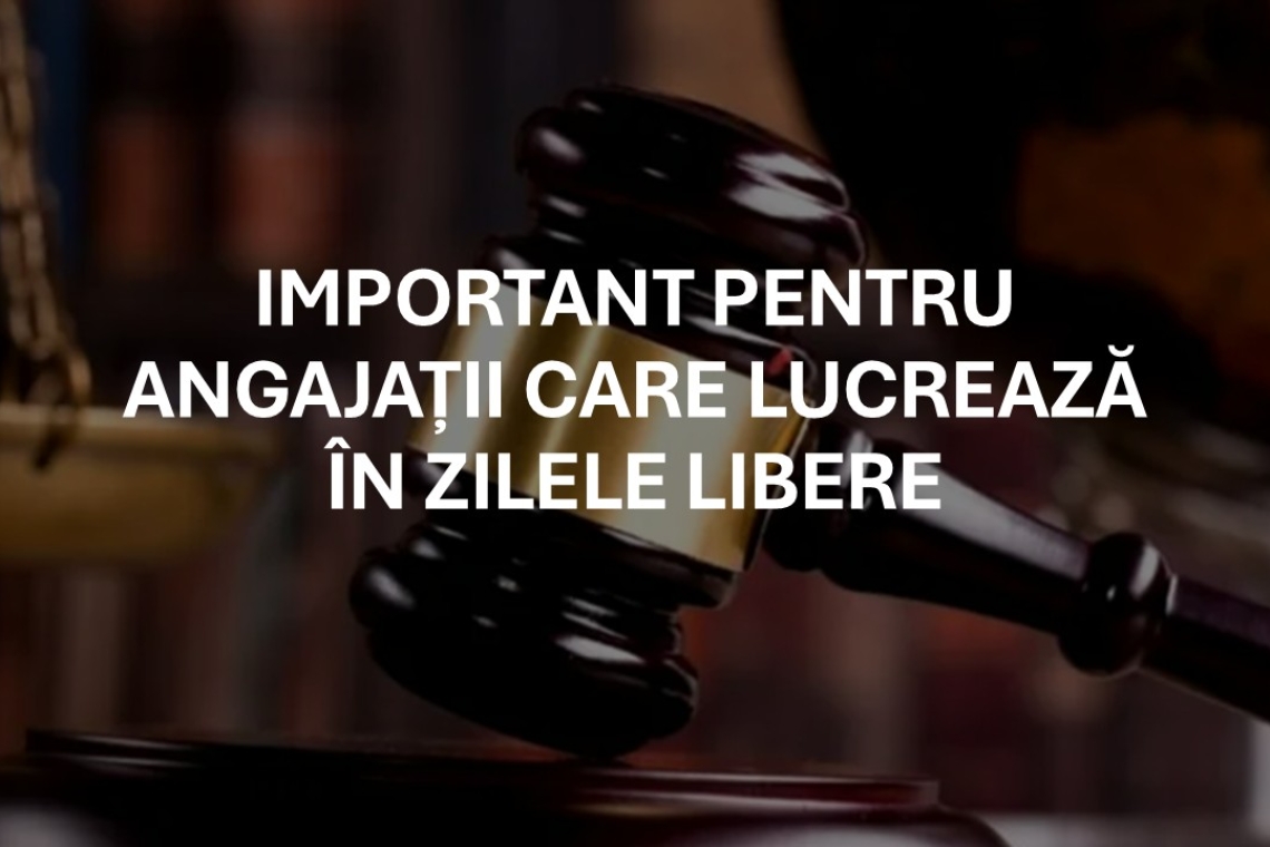 ÎCCJ: Angajații trebuie plătiți suplimentar pentru munca din zilele de repaus săptămânal, chiar dacă nu depășesc norma de 40 de ore