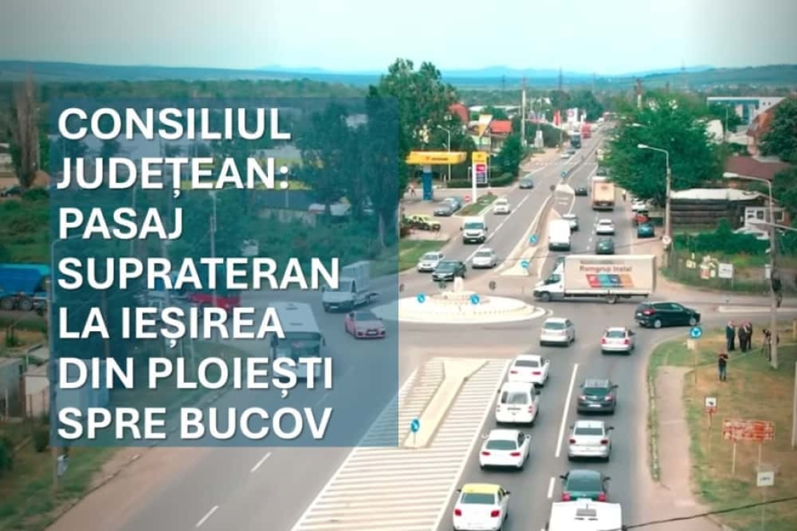 Pasaj suprateran la ieșirea din Ploiești spre Bucov: proiectul care va debloca unul dintre cele mai dificile puncte de trafic din Prahova